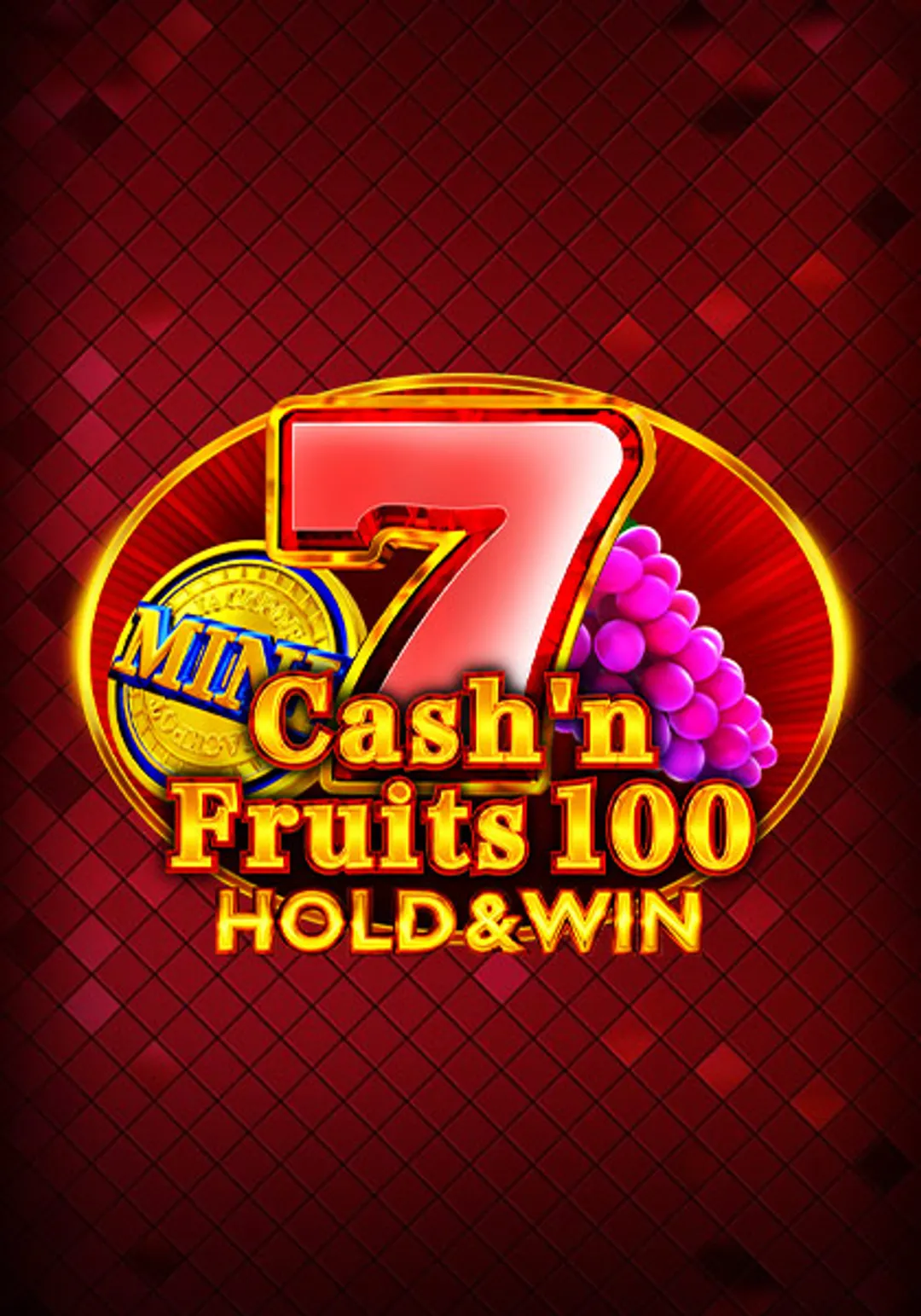 Cash'n Fruits 100 Hold And Win