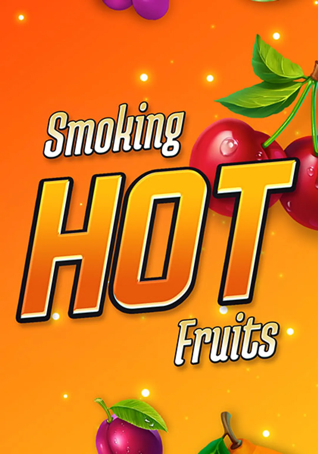 Smoking Hot Fruits