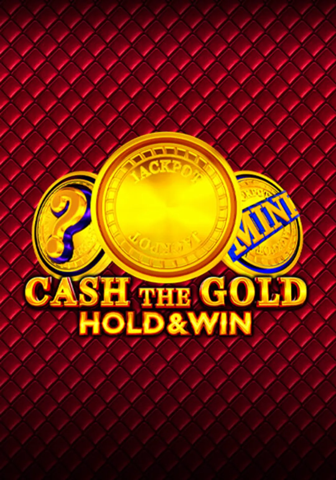 Cash The Gold Hold And Win